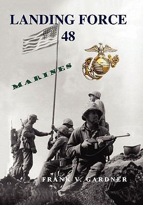 Landing Force 48 1450099939 Book Cover