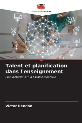 Talent et planification dans l'enseignement [French] 6206988295 Book Cover