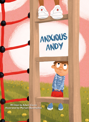Anxious Andy 1605376132 Book Cover