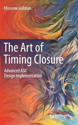 The Art of Timing Closure: Advanced ASIC Design... 303049635X Book Cover