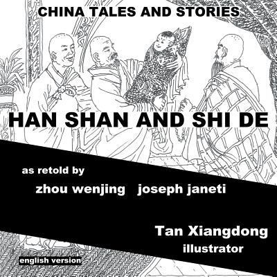 China Tales and Stories: HAN SHAN AND SHI DE: E... 1500430331 Book Cover