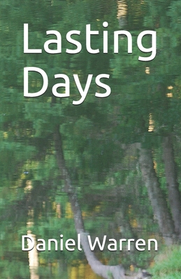 Lasting Days 1499668066 Book Cover