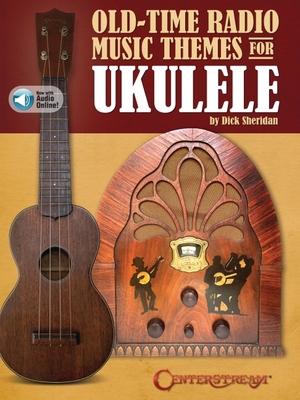 Old Time Radio Music Themes for Ukulele 1574244078 Book Cover