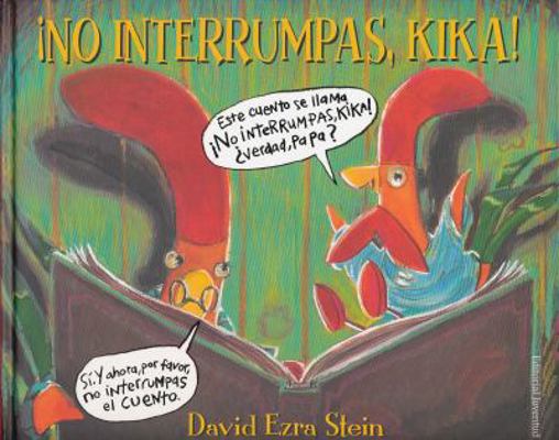 No Interrumpas, Kika! = Do Not Interrupt, Kika! [Spanish] 8426139299 Book Cover