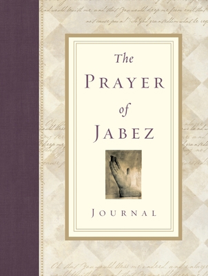 The Prayer of Jabez Journal 1601424914 Book Cover