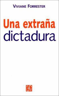 Una Extrana Dictadura [Spanish] 9505573588 Book Cover