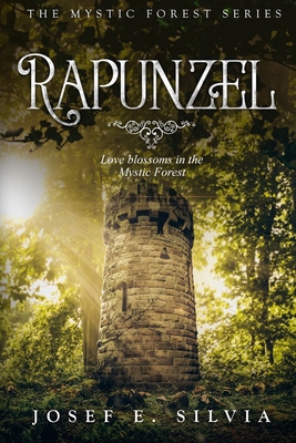 Rapunzel: Love Blossoms in the Mystic Forest B08H56CGDF Book Cover