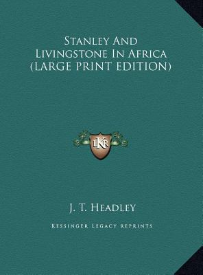 Stanley and Livingstone in Africa [Large Print] 1169944035 Book Cover