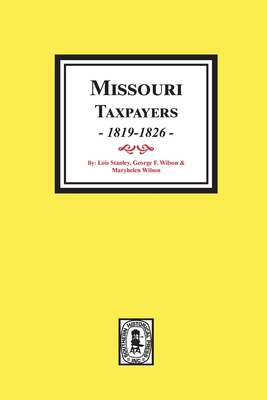 Missouri Taxpayers, 1819-1826. 0893084344 Book Cover