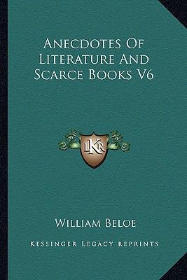 Anecdotes Of Literature And Scarce Books V6 1162977213 Book Cover