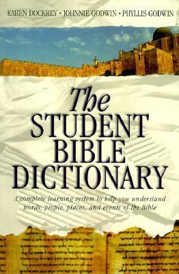 The Student Bible Dictionary: A Complete Learni... 1577489853 Book Cover