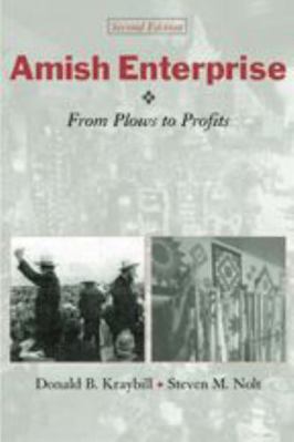 Amish Enterprise: From Plows to Profits 0801878055 Book Cover