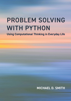 Problem Solving with Python: Using Computationa... 0262552841 Book Cover