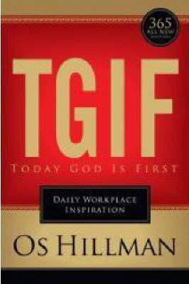 Tgif: Today God is First: Daily Workplace Inspi... 0830745130 Book Cover