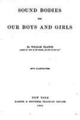 Sound bodies for our boys and girls 1530951682 Book Cover
