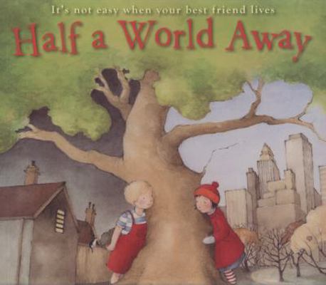 Half a World Away 1407110691 Book Cover