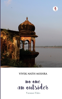 No One, An Outsider: Varanasi Tales 8195035086 Book Cover