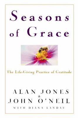 Seasons of Grace: The Life-Giving Practice of G... 0471208329 Book Cover