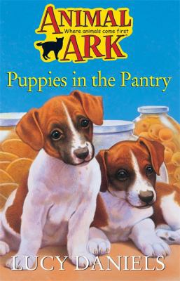 PUPPIES IN THE PANTRY : ( ANIMAL ARK ) 0340607726 Book Cover