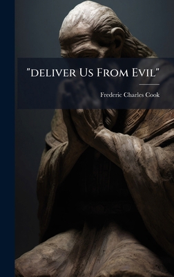 "deliver Us From Evil" 1024548392 Book Cover