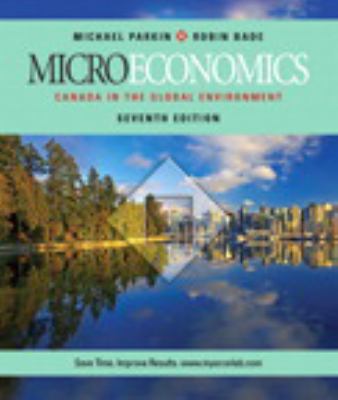 Microeconomics: Canada in the Global Environmen... 0321678419 Book Cover