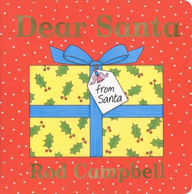 Dear Santa. Rod Campbell 0230739415 Book Cover