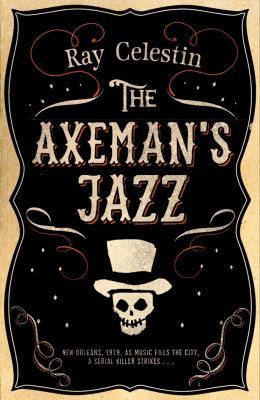 The Axeman's Jazz 144725886X Book Cover