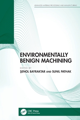 Environmentally Benign Machining 1032403055 Book Cover