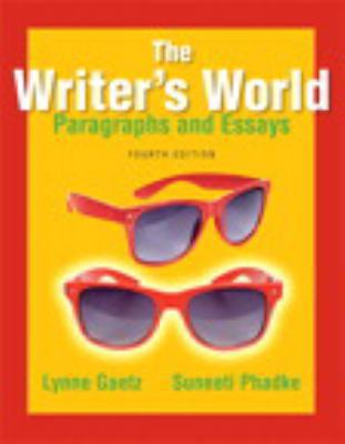 The Writer's World: Paragraphs and Essays (4th ... 0321895126 Book Cover