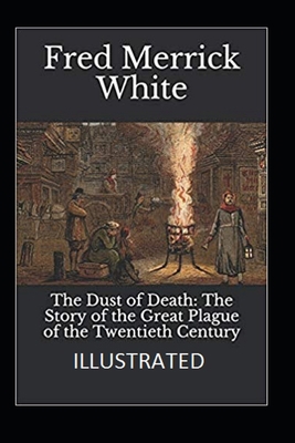 The Dust of Death: The Story of the Great Plagu... B084DGWJNR Book Cover