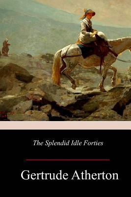 The Splendid Idle Forties 1981418121 Book Cover