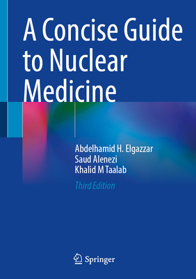 A Concise Guide to Nuclear Medicine 3032149908 Book Cover