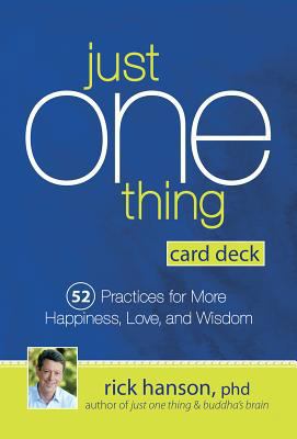 Just One Thing Card Deck: 52 Practices for More... 1683731085 Book Cover