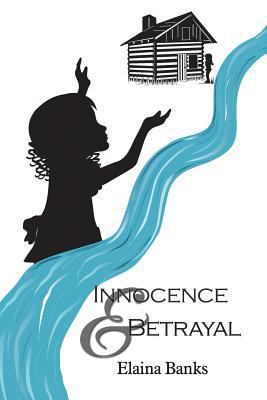 Innocence & Betrayal 1480958425 Book Cover