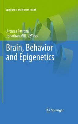 Brain, Behavior and Epigenetics 3642268323 Book Cover