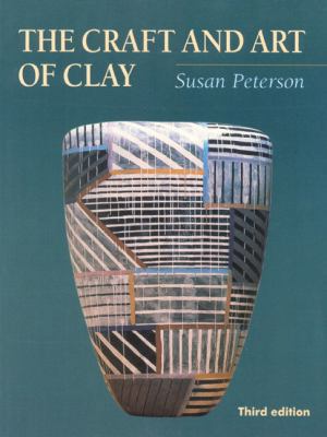 The Craft and Art of Clay 0130851256 Book Cover