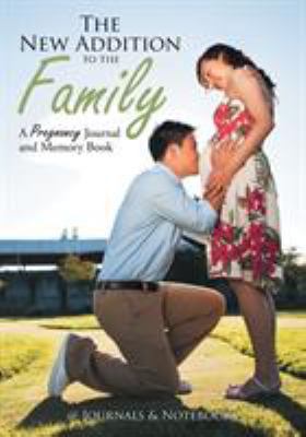 The New Addition to the Family: A Pregnancy Jou... 1683266803 Book Cover