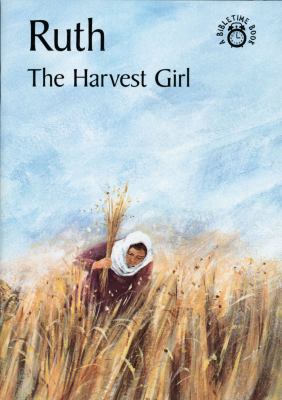 Ruth the Harvest Girl 0906731070 Book Cover