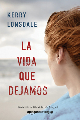 La Vida Que Soñamos [Spanish] 2919804278 Book Cover