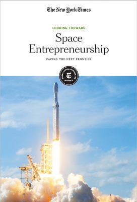 Space Entrepreneurship: Facing the Next Frontier 1642820938 Book Cover
