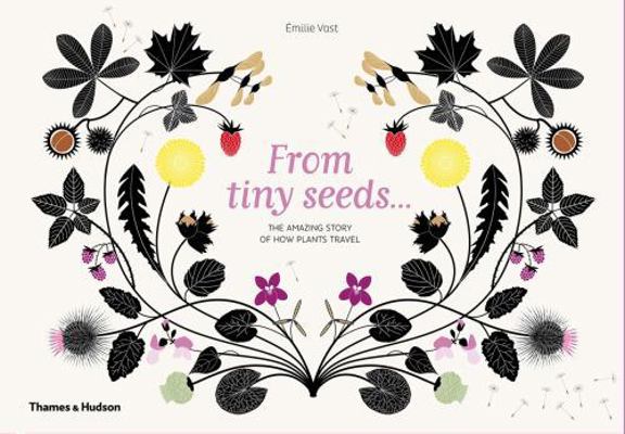 From Tiny Seeds /anglais 0500651892 Book Cover