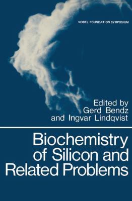 Biochemistry of Silicon and Related Problems (N... 030633710X Book Cover