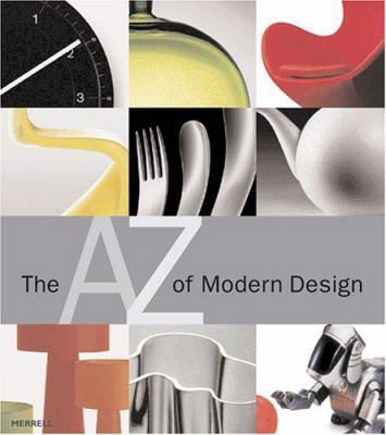 The A-Z of Modern Design 1858943302 Book Cover