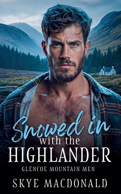 Snowed in with the Highlander B0FWHFJSNH Book Cover