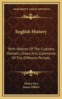 English History: With Notices Of The Customs, M... 1163656046 Book Cover