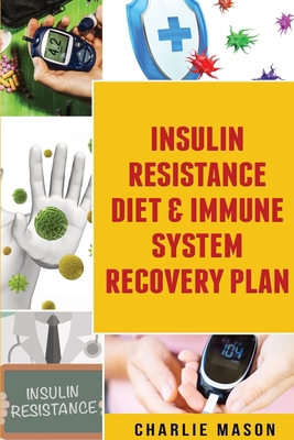 Insulin Resistance Diet & Immune System Recover... 1913540553 Book Cover