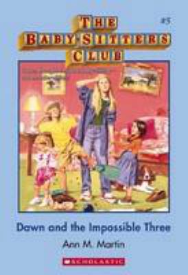 Dawn and the Impossible Three (the Baby-Sitters... 1743813333 Book Cover