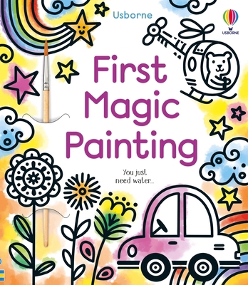 Usborne First Magic Painting. 1805310062 Book Cover