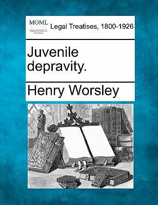 Juvenile Depravity. 1240064128 Book Cover