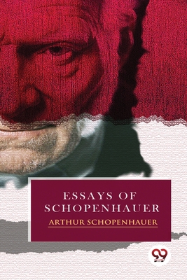 Essays of Schopenhauer 9357270442 Book Cover